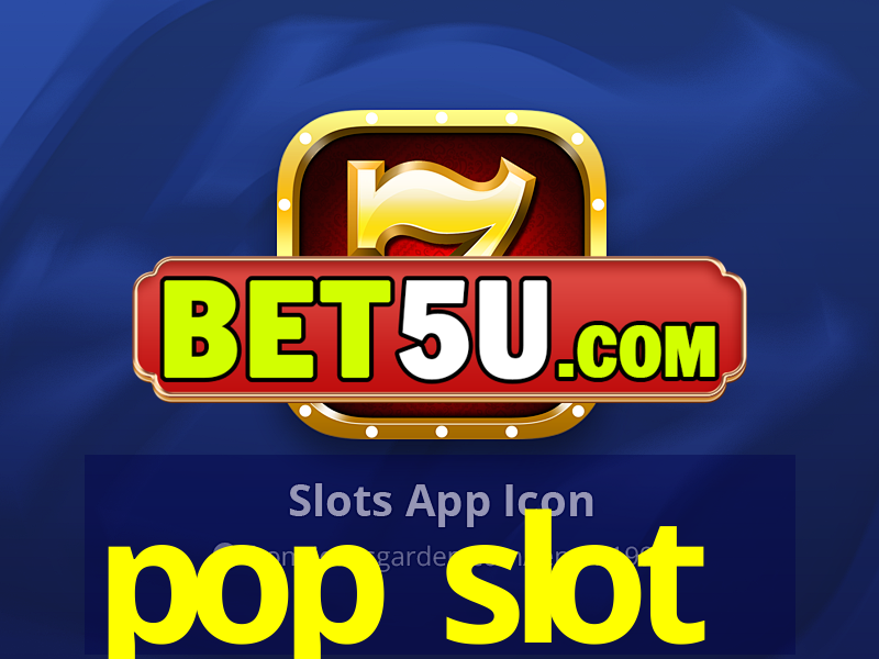 pop slot